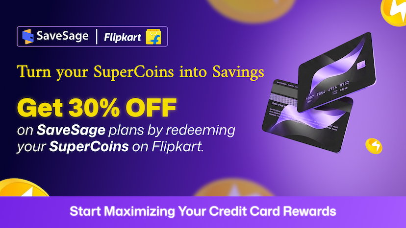 Use Flipkart SuperCoins to Get 50% Off on SaveSage Premium Plans